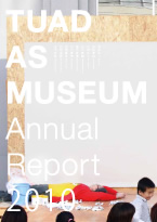 TUAD AS MUSEUM: Annual Report 2010