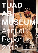 TUAD AS MUSEUM: Annual Report 2012