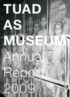 TUAD AS MUSEUM: Annual Report 2009