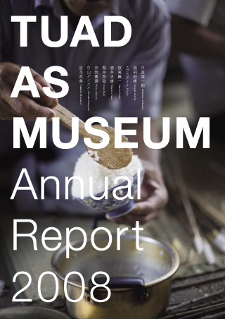 TUAD AS MUSEUM: Annual Report 2008