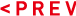 <PREV